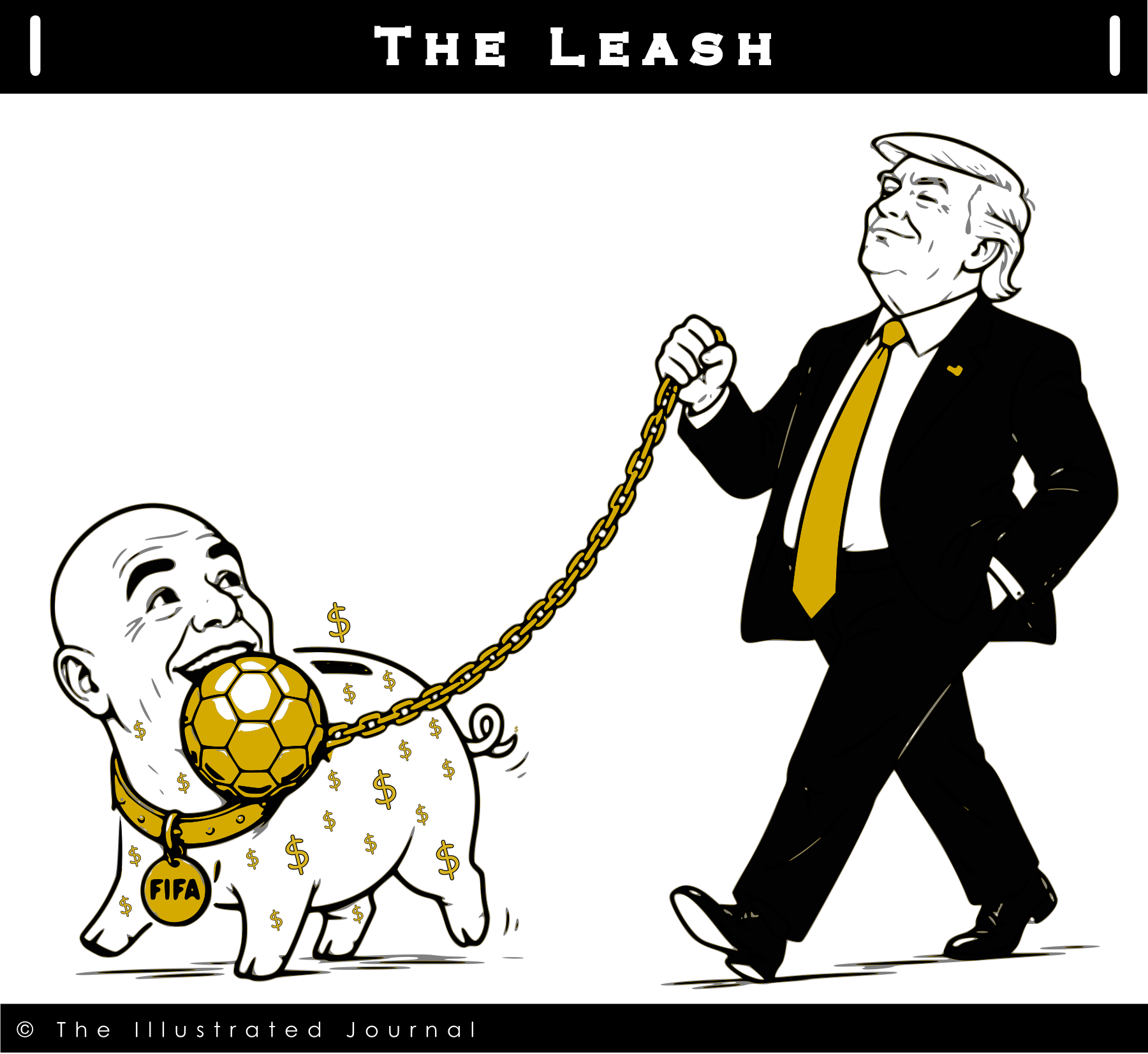 Editorial illustration of Donald Trump leading a piggy-bank caricature of FIFA President Gianni Infantino on a gold chain as it carries a golden football, symbolizing power, politics, and commercial influence in football.